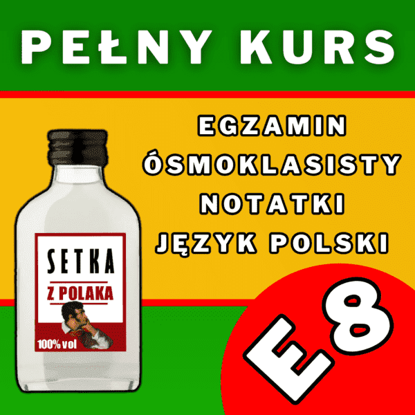 Notatki egzamin ósmoklasisty język polski